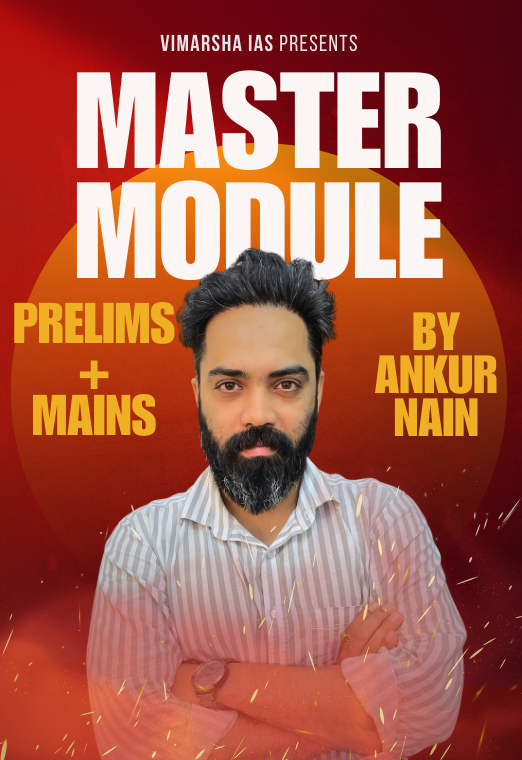 Prelims + Mains Master Module by ANKUR NAIN