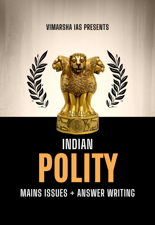 Polity 2026 (Mains Issues + Answer Writing)